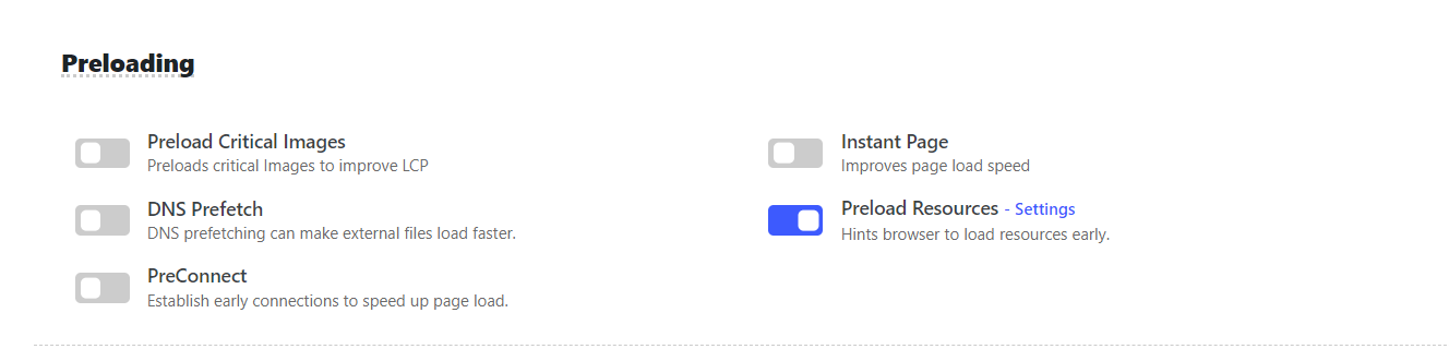 Enable Preload Resources options Enable Preload Resources options